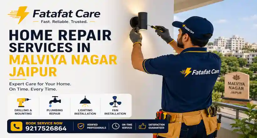 Home repair services in Malviya Nagar Jaipur by Fatafat Care