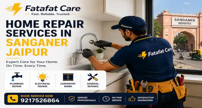 Home repair services in Sanganer Jaipur by Fatafat Care