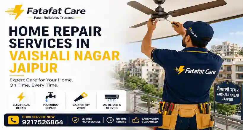 Home repair services in Vaishali Nagar Jaipur by Fatafat Care