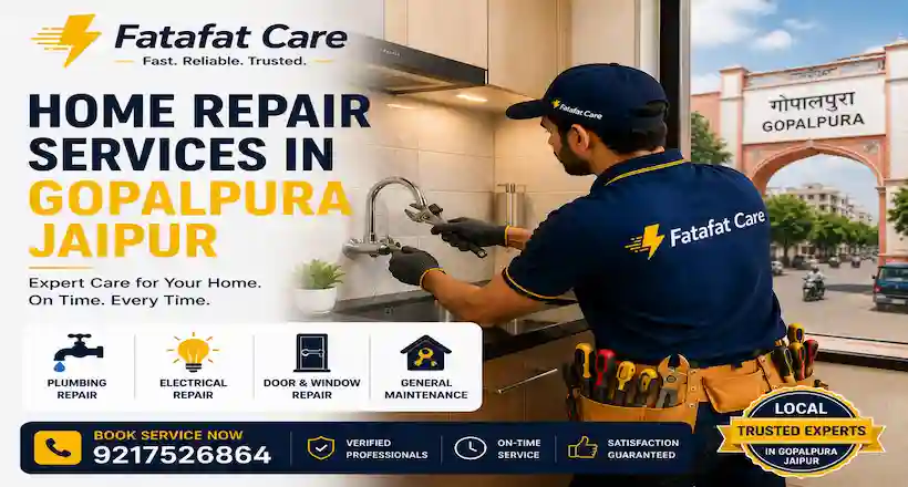 Home repair services in Gopalpura Jaipur by Fatafat Care