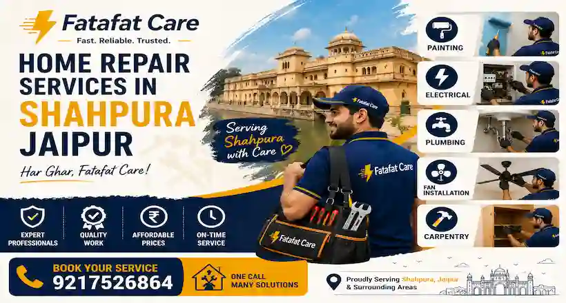 Home repair services in Shahpura Jaipur by Fatafat Care