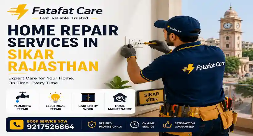 Home repair services in Sikar Rajasthan by Fatafat Care