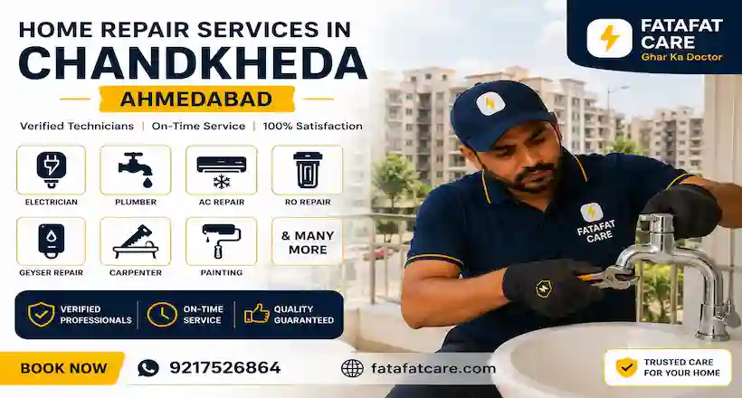 Home repair services in Chandkheda Ahmedabad by Fatafat Care
