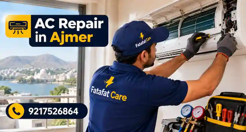 AC repair in Ajmer Rajasthan by Fatafat Care