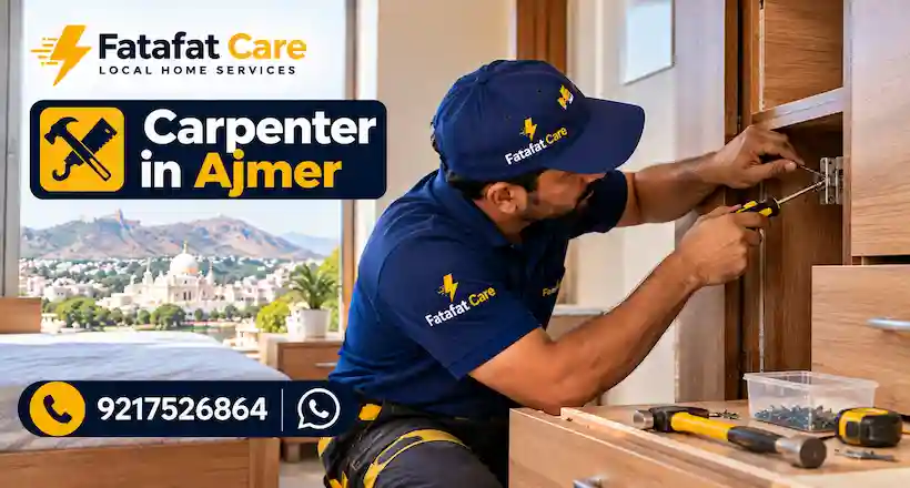 Carpenter in Ajmer Rajasthan by Fatafat Care